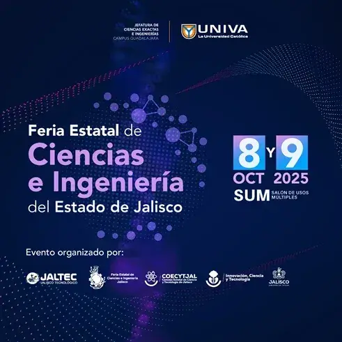 Feria estatal de ciencias e ingeniería del estado de jalisco, 8 y 9 de octubre del 2025